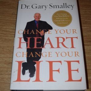 Gary Smalley's "Change Your Heart, Change Your Life" book